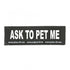 Julius K9 Ask To Pet Me Patch - Large