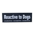 JULIUS K9 REACTIVE TO DOGS PATCH - LARGE